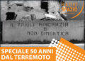 Speciale 50 anni dal terremoto in Friuli